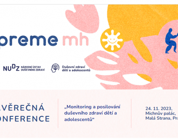 Konference projektu SUPREME-MH „Monitoring a posilování duševního zdraví dětí a adolescentů“