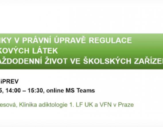 Webinář: Novinky v právní úpravě regulace návykových látek vs. každodenní život ve školských zařízeních