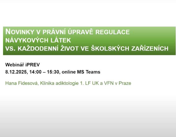 Webinář: Novinky v právní úpravě regulace návykových látek vs. každodenní život ve školských zařízeních